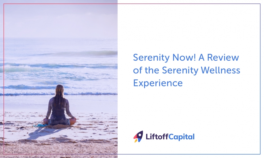 Serenity Now! A Review of the Serenity Wellness Experience